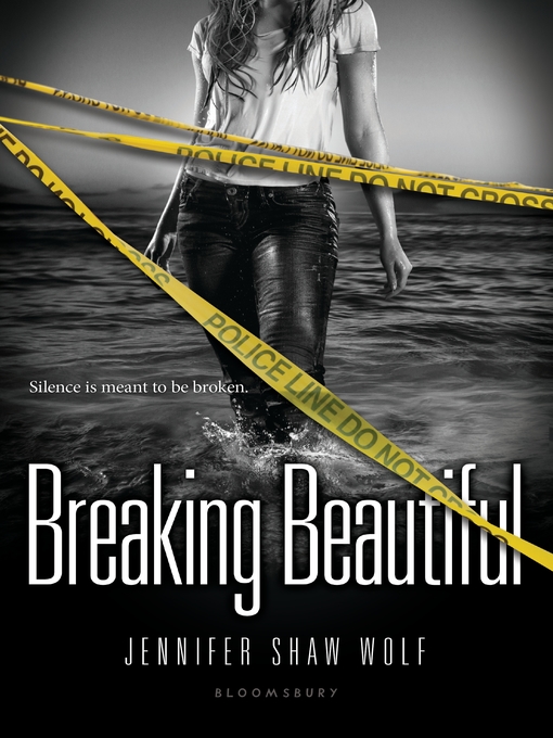 Title details for Breaking Beautiful by Jennifer Shaw Wolf - Wait list